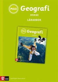 PULS Geografi 4-6 Sverige Lärarbok, tredje upplagan (häftad)