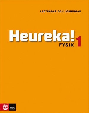 Heureka!  : fysik 1 - ledtrdar och lsningar (inbunden)