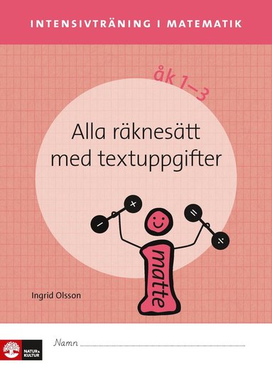 Intensivtrning ma k 1-3 Alla rknestt med textuppgifter Elevhfte (hftad)