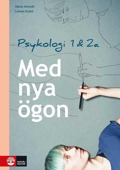 Med nya �gon - Psykologi 1 & 2a f�r gymnasiet (h�ftad)