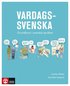 Vardagssvenska - Grundkurs i svenska spr�ket