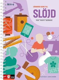 Lrarens guide till Sljd : teori, praktik, bedmning (hftad)