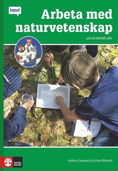 Arbeta med naturvetenskap : p� ett lekfullt s�tt i FK-3 (h�ftad)
