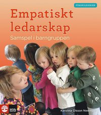 Empatiskt ledarskap : samspel i barngruppen (hftad)