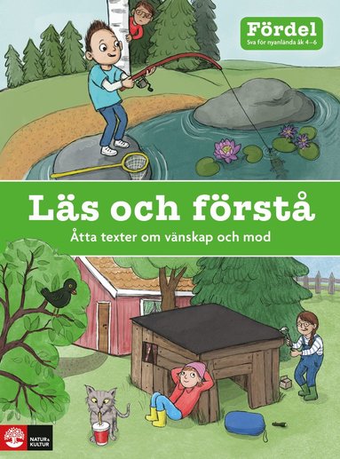Frdel Ls och frst k 4-6 : tta texter om vnskap och mod (inbunden)