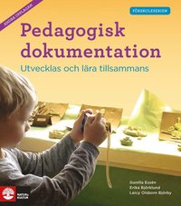 Förskoleserien Pedagogisk dokumentation andra uppl : Utvecklas och lära til (häftad)