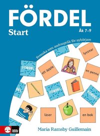 Frdel Start : Svenska som andrasprk fr nybrjare k 7-9 (hftad)