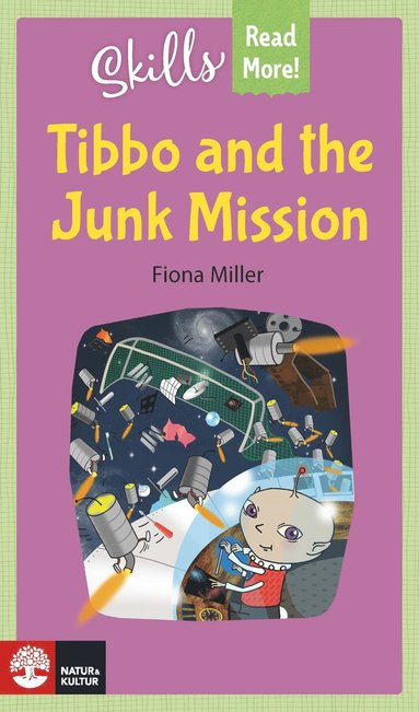 Skills Read More! Tibbo and the Junk Mission (inbunden)
