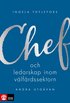 Chef- och ledarskap inom vlfrdssektorn