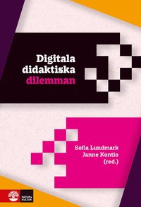Digitala didaktiska dilemman (inbunden)