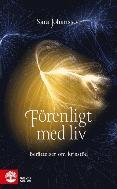 Frenligt med liv : berttelser om krisstd (inbunden)