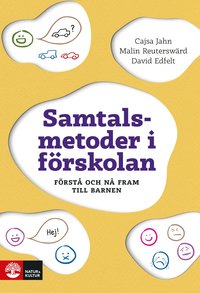 Samtalsmetoder i frskolan : Frst och n fram till barnen (hftad)