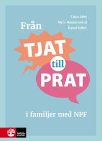 Omslag för Från tjat till prat i familjer med NPF