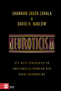 Neuroticism : ett nytt perspektiv på emotionella problem och deras behandling (inbunden)