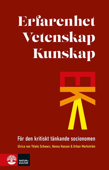 Erfarenhet, vetenskap, kunskap : f�r den kritiskt t�nkande socionomen (h�ftad)