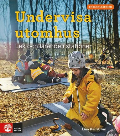 Undervisa utomhus : lek och lrande i stationer (hftad)