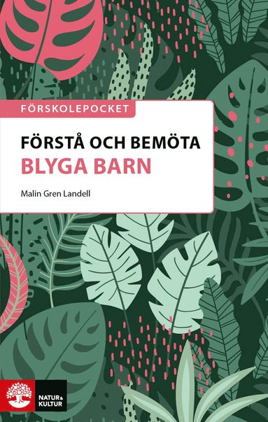 Förstå och bemöta blyga barn (pocket)