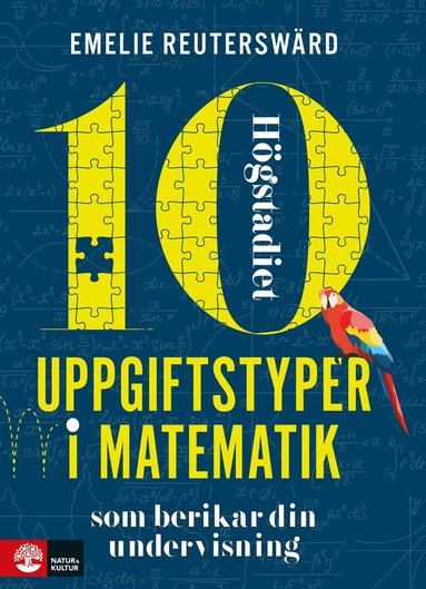 10 uppgiftstyper i matematik hgstadiet som berikar din undervisning (hftad)