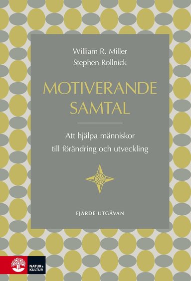 Motiverande samtal : att hjlpa mnniskor till frndring och utveckling (inbunden)