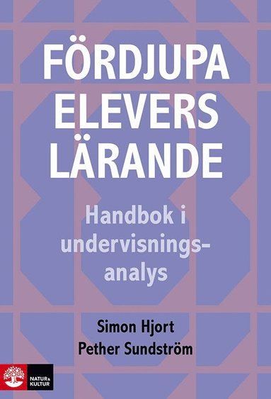 Frdjupa elevers lrande : Handbok i undervisningsanalys (hftad)