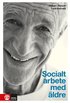 Socialt arbete med ldre