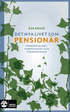 Det nya livet som pension�r : f�rberedelser, funderingar och f�r�ndringar