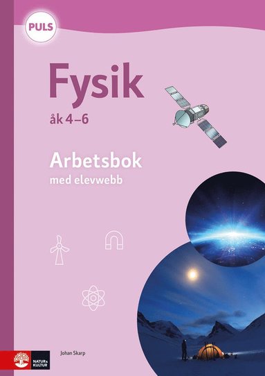 PULS Fysik 4-6 Arbetsbok med elevwebb, fjrde upplagan (hftad)