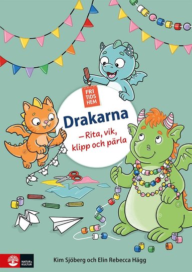Fritidshem Drakarna - Rita, vik, klipp och p�rla (h�ftad)