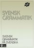 Ml : Svensk Grammatik P Svenska