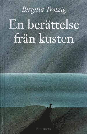 Alla Ti Kl/En berättelse från kusten - Birgitta Trotzig - Bok ...
