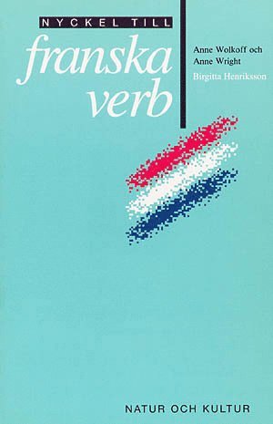 Nyckel till franska verb (inbunden)