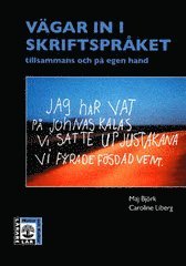 Vgar In I Skriftsprket : Tillsammans Och P Egen Hand (inbunden)