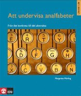 Att undervisa analfabeter : fr�n det konkreta till det abstrakta (h�ftad)