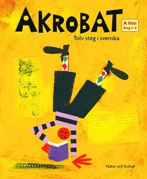 Akrobat. Tolv steg i svenska, A Hst. Grundbok. Steg 1-4 (hftad)