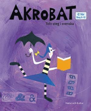 Akrobat. Tolv steg i svenska, C Vr. Grundbok (inbunden)