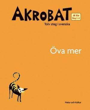 Akrobat. Tolv steg i svenska, A Vr. va mer. Steg 1-4 (hftad)