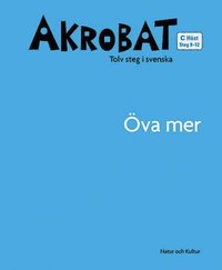 Akrobat. Tolv steg i svenska, C Hst. va mer. Steg 9-12 (hftad)