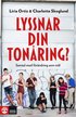 Lyssnar din ton�ring? : samtal med f�r�ndring som m�l