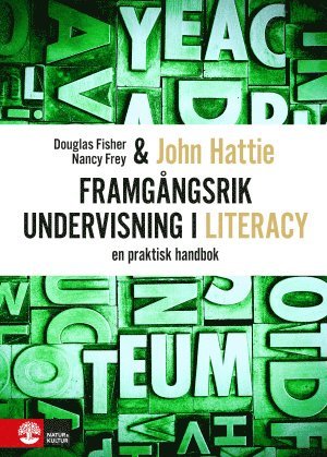 Framgngsrik undervisning i literacy : En praktisk handbok (hftad)