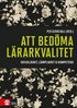 Att bed�ma l�rarkvalitet : skicklighet, l�mplighet & kompetens