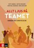 Allt ljus p� teamet : en handbok f�r teamutveckling
