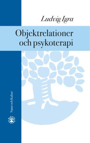 Objektrelationer och psykoterapi (inbunden)