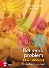 Beteendeproblem i förskolan : om lågaffektivt bemötande som bok, ljudbok eller e-bok.