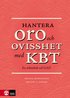 Hantera oro och ovisshet med KBT : En arbetsbok vid GAD