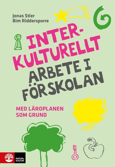 Interkulturellt arbete i frskolan : med lroplanen som grund (hftad)