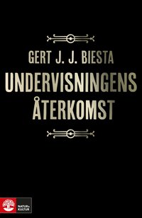 Undervisningens terkomst (inbunden)