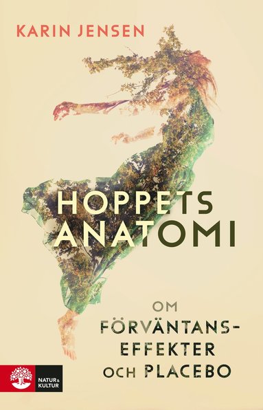 Hoppets anatomi : om frvntanseffekter och placebo (hftad)