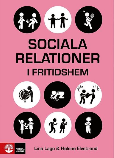 Sociala relationer i fritidshem : Samvarons teori och praktik (hftad)