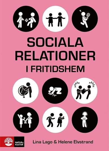Sociala relationer i fritidshem (h�ftad)