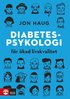 Diabetespsykologi : för ökad livskvalitet